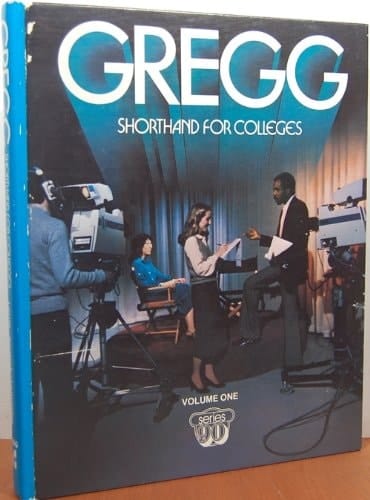 Gregg Shorthand for Colleges Series 90