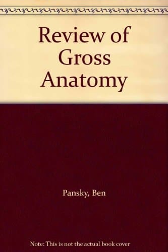 Review of Gross Anatomy