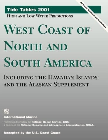 Tide Tables West Coast of North and South America, Including Hawaiian Islands and the Alaskan Penisula
