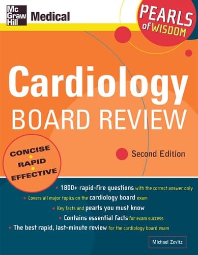 Cardiology Board Review: Pearls of Wisdom, Second Edition Pearls of Wisdom