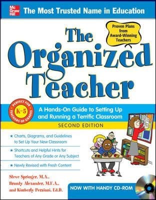 The Organized Teacher A Handson Guide To Setting Up And Running A Terrific Classroom