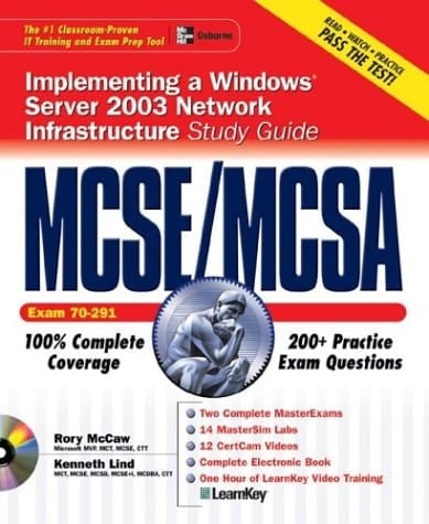 MCSE/MCSA Implementing, Managing, and Maintaining a Windows® Server 2003 Network Infrastructure Study Guide (Exam 70-291) with Windows® Server 2003 180-Day Trial Software