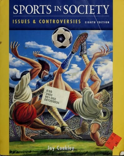 Sports In Society: Issues and Controversies, Eighth Edition