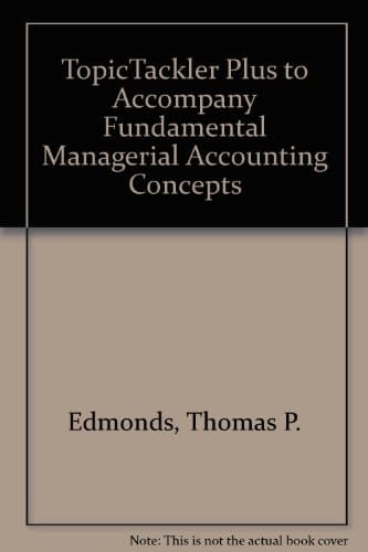 TopicTackler Plus to Accompany Fundamental Managerial Accounting Concepts