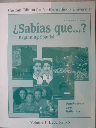 Sabias Que? Beginning Spanish (Custom Edition for Northern Illinois University, Volume 1, Leccion 1 - 6)