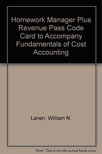 Homework Manager Plus Revenue Pass Code Card to accompany Fundamentals of Cost Accounting, 2/e