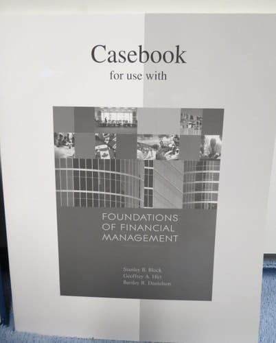 Casebook to accompany Foundations of Financial Management