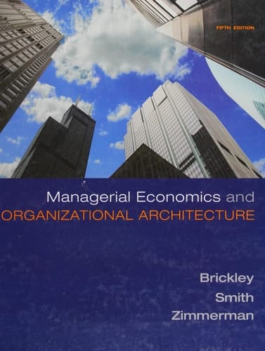 Managerial Economics & Organizational Architecture
