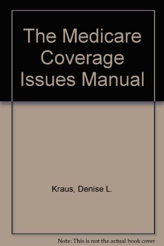 The Medicare Coverage Issues Manual