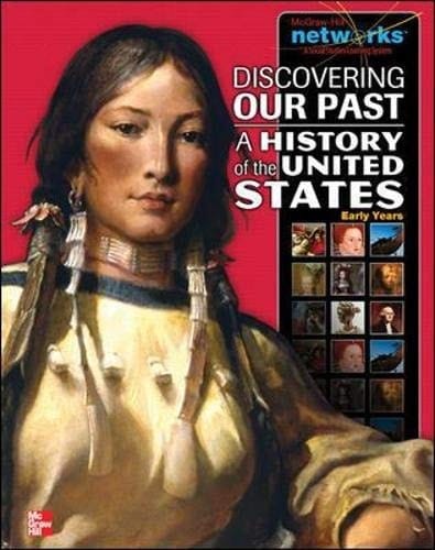 Discovering Our Past A History of the United States-Early Years, Teacher Edition