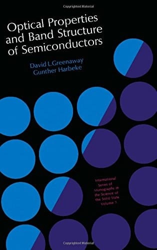 Optical properties and band structure of semiconductors, (International series of monographs in the science of the solid state)