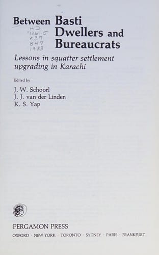 Between Basti Dwellers and Bureaucrats: Lessons in Squatter Settlement Upgrading in Karachi