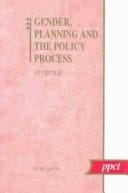 Gender, Planning, and the Policy Process (Policy, Planning, and Critical Theory)