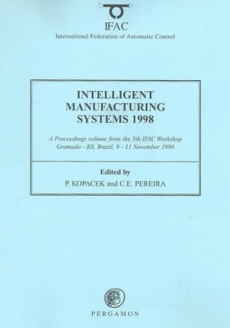 Intelligent Manufacturing Systems 1998