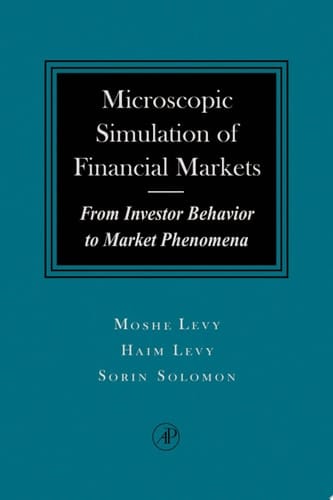 Microscopic Simulation of Financial Markets From Investor Behavior to Market Phenomena