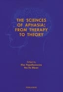 The Sciences of Aphasia From Theory to Therapy
