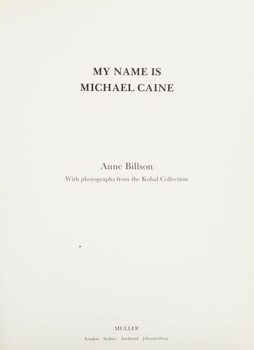 MY NAME IS MICHAEL CAINE: A LIFE IN FILM