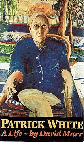 Patrick White A Life - By David Marr
