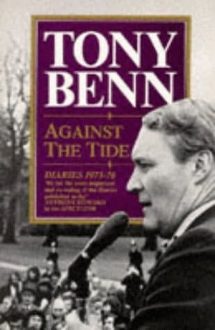 Against the Tide Diaries 1973-1976