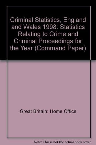 Criminal Statistics - England and Wales, 1998