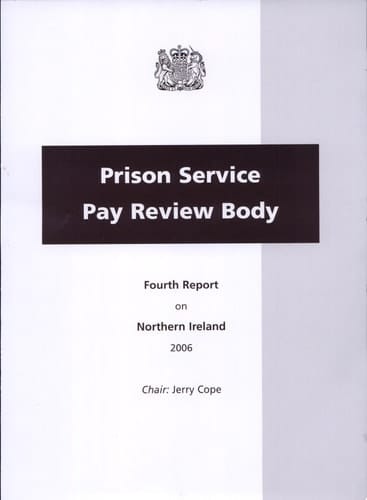 Prison Service Pay Review Body Fourth Report on Northern Ireland 2006