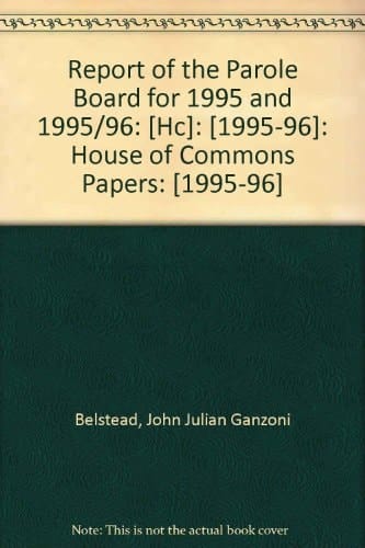 Report of the Parole Board for 1995 and 1995/96