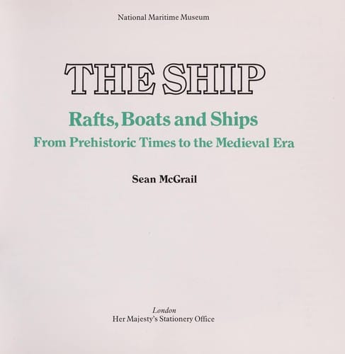 Rafts, Boats and Ships (The Ship)