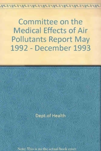 Committee on the Medical Effects of Air Pollutants Report