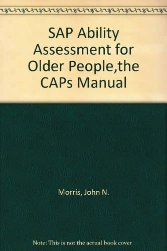 SAP Ability Assessment for Older People The CAPs Manual