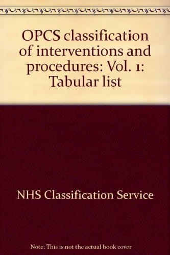Opcs Classification of Interventions and Procedures Tabular List