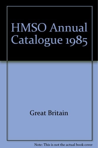 Hmso Annual Catalogue 1985