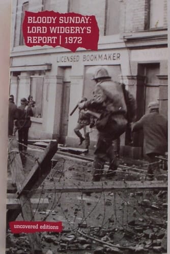 Bloody Sunday Lord Widgery's Report 1972