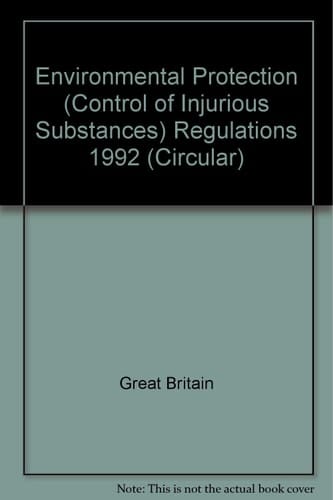 Circular 3/1992 ; Circular 2/1992 ; Circular 3/1992 Environmental Protection (control of Injurious Substances) Regulations 1992