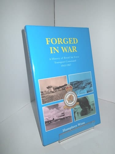 Forged in War A History of RAF Transport Command