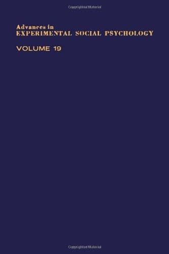 Advances in Experimental Social Psychology (Advances in Experimental Social Psychology)