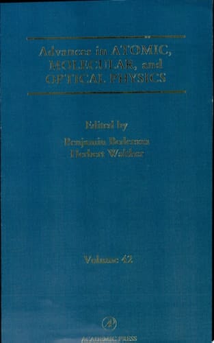 Advances in Atomic, Molecular, and Optical Physics (Volume 42)