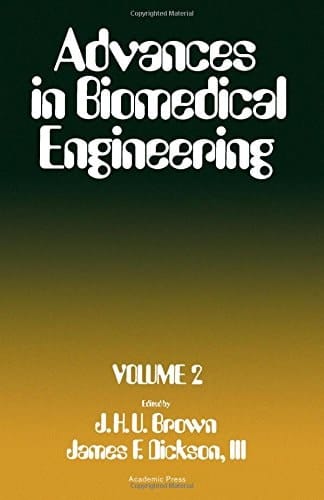 Advances in Biomedical Engineering: Published Under the Auspices of the Biomedical Engineering Society