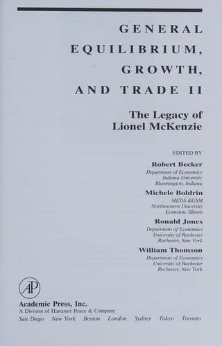 General Equilibrium, Growth, and Trade II: The Legacy of Lionel McKenzie (Economic Theory, Econometrics, and Mathematical Economics)