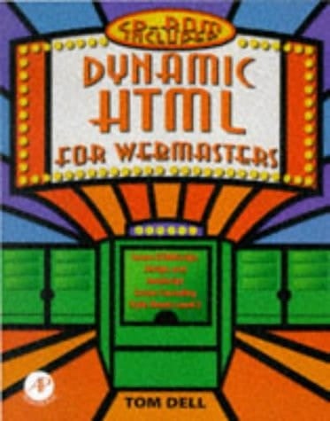 Dynamic HTML for Webmasters