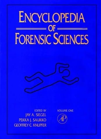 Encyclopedia of Forensic Sciences: Vol 1