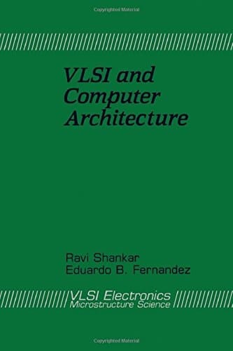 VLSI and Computer Architecture