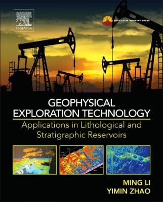 Geophysical Exploration Technology Applications In Lithological And Stratigraphic Reservoirs