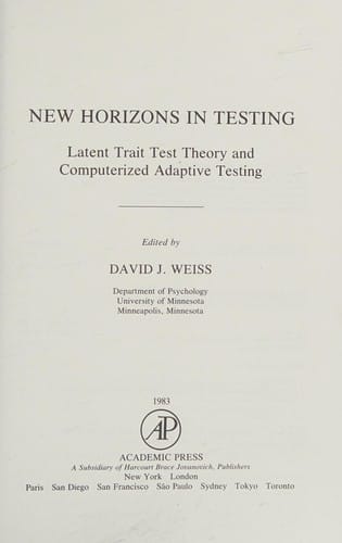 New Horizon Testing: Latent Trait Test Theory and Computerized Adaptive Testing