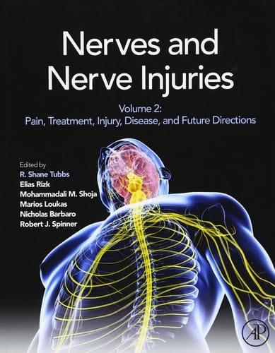 Nerves and Nerve Injuries: Vol 2: Pain, Treatment, Injury, Disease and Future Directions