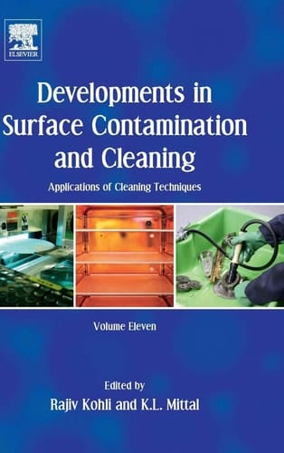 Developments in Surface Contamination and Cleaning: Applications of Cleaning Techniques Volume 11