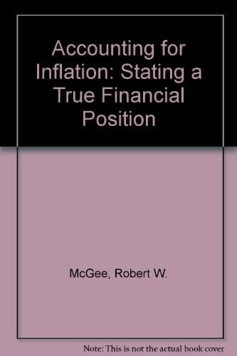 Accounting for Inflation: Stating a True Financial Position