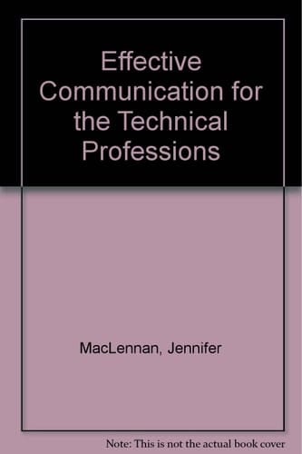 Effective Communication for the Technical Professions