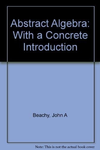 Abstract Algebra With a Concrete Introduction