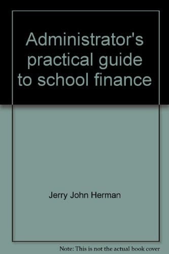 Administrator's practical guide to school finance