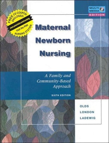 Maternal Newborn Nursing A Family and Community-Based Approach (Free CD-ROM with Return of Enclosed Card) + Ball: Pediatric Nursing, 2e